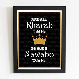 Craftolive Aadatein Kharab Nahi Nawab Attitude Typoraphy Wall Frame - PSTRN36