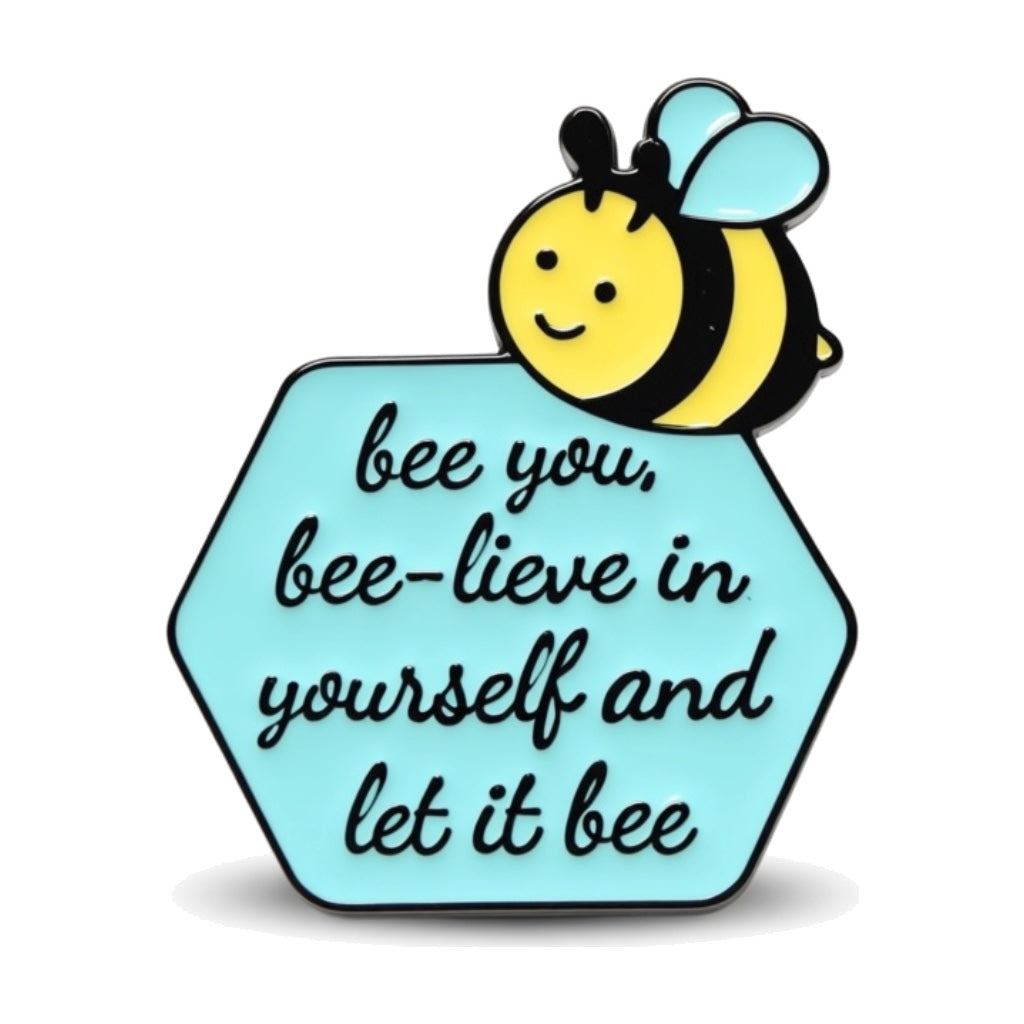 Bee You Bee-lieve Enamel Pin Brooch