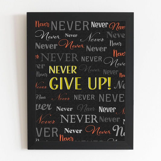 Craftolive Never Give Up Motivational Quote Typoraphy Wall Frame - PSTRN28