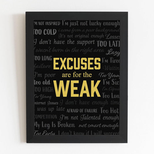 Craftolive Motivational Quote Typography Excuses Are for Weak Wall Frame - PSTRN27